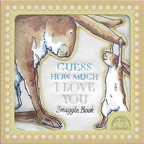 Guess How Much I Love You, Snuggle Book, Sam Mcbratney, Anita Jeram