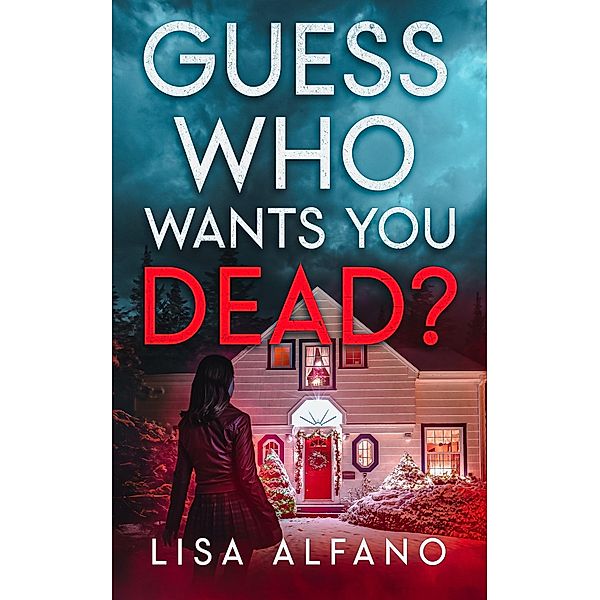 Guess Who Wants You Dead? (PMS Girls Saga, #2) / PMS Girls Saga, Lisa Alfano