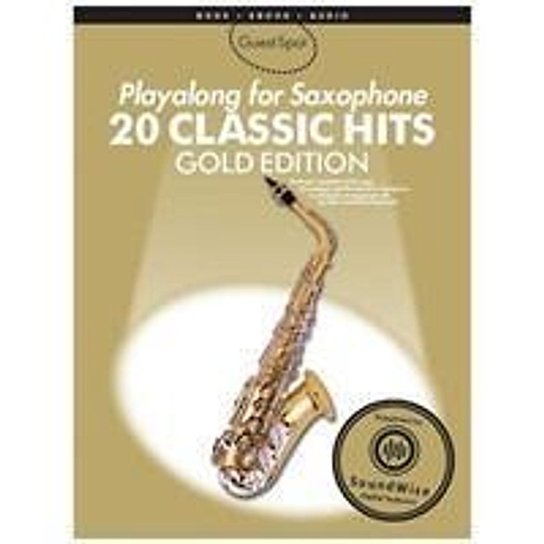 Guest Spot - 20 Classic Hits Playalong for Alto Saxophone, Gold Edition