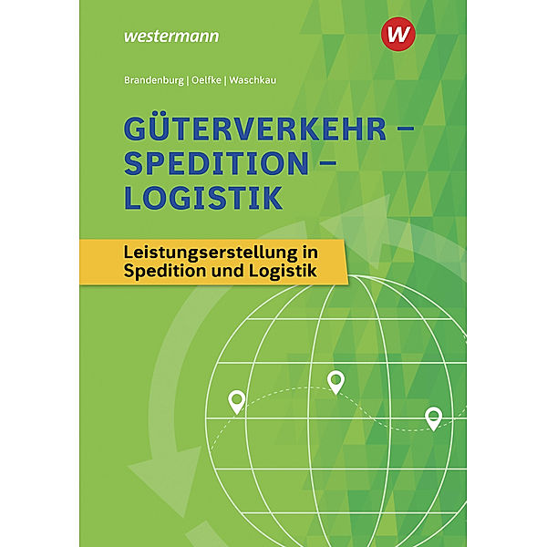 Güterverkehr - Spedition - Logistik, Leistungserstellung in Spedition und Logistik, Timo Dieckmann