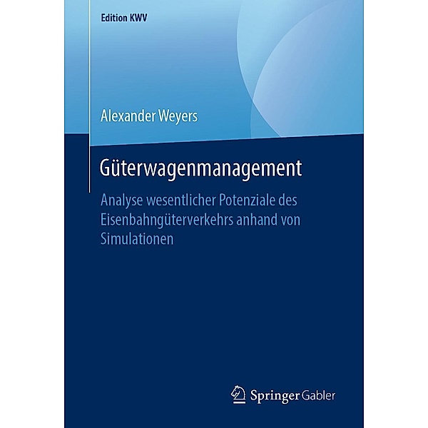 Güterwagenmanagement / Edition KWV, Alexander Weyers