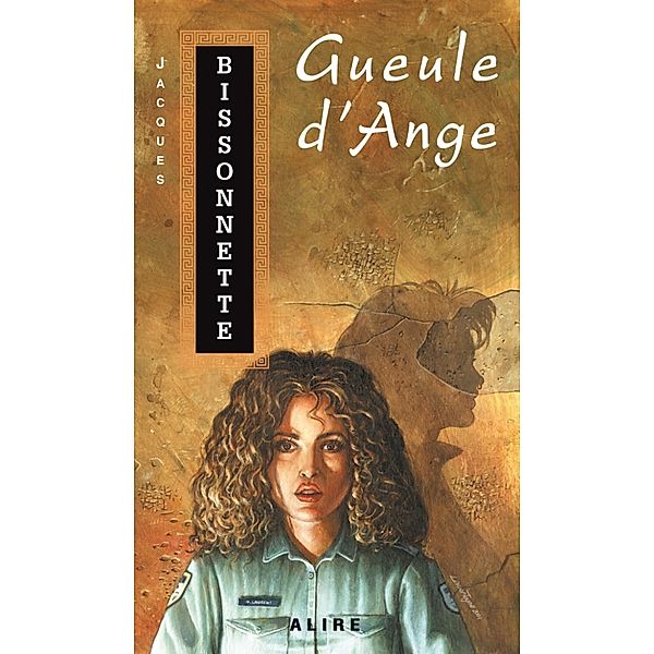 Gueule d'Ange, Jacques Bissonnette