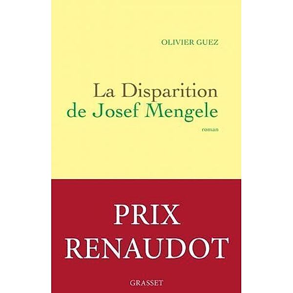 Guez, O: Disparition de Josef Mengele, Olivier Guez