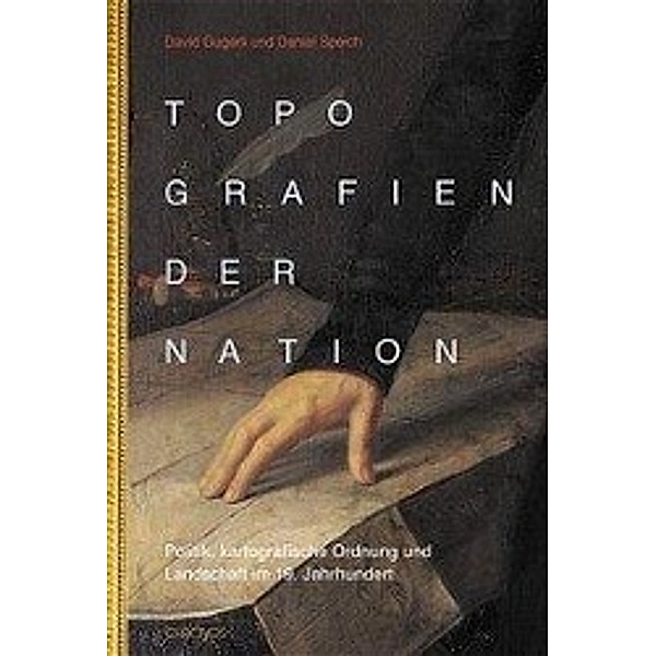 Gugerli, D: Topografien der Nation, David Gugerli, Daniel Speich