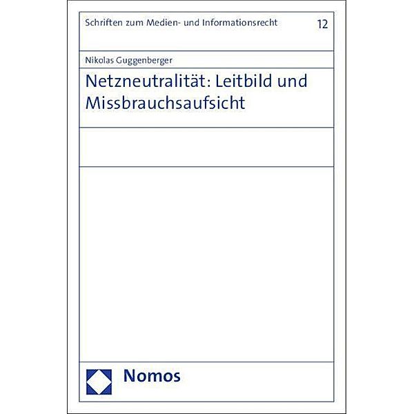 Guggenberger, N: Netzneutralität: Leitbild und Missbrauchsau, Nikolas Guggenberger