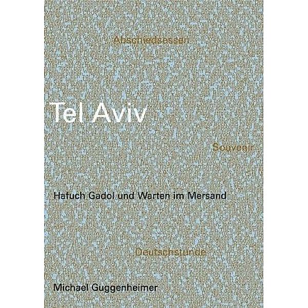 Guggenheimer, M: Tel Aviv, Michael Guggenheimer