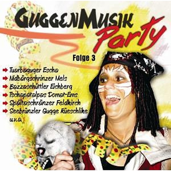 Guggenmusik Party Folge 3, Diverse Interpreten