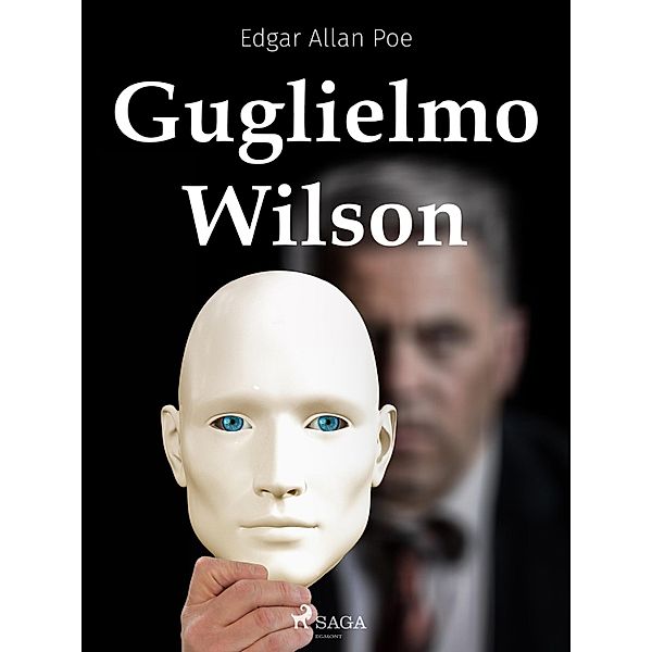 Guglielmo Wilson, Edgar Allan Poe