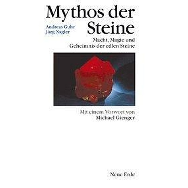 Guhr, A: Mythos der Steine, Andreas Guhr, Jörg Nagler