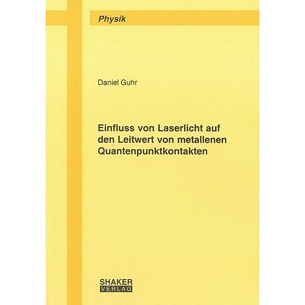 Guhr, D: Einfluss von Laserlicht auf den Leitwert von metall, Daniel Guhr