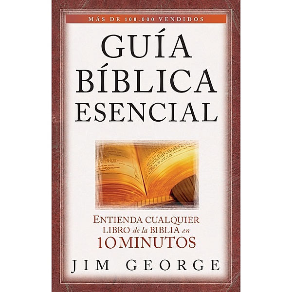 Guia biblica esencial, Jim George