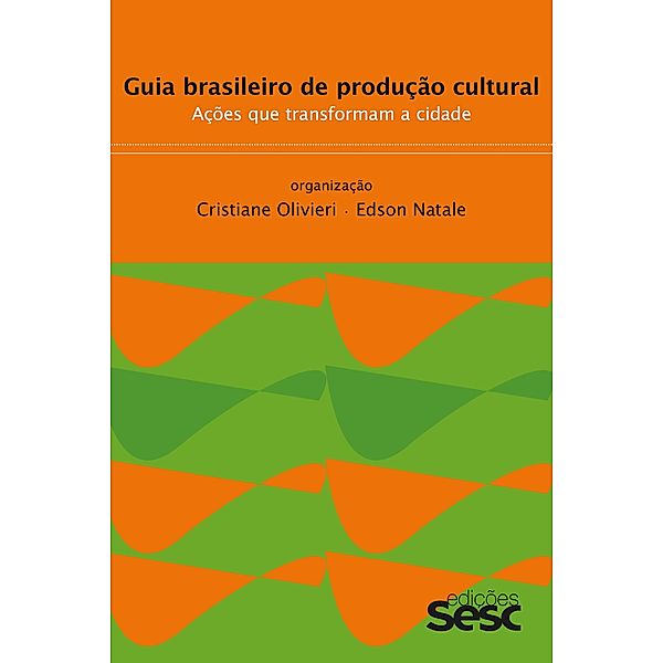 Guia brasileiro de produção cultural, Cristiane Olivieri, Edson Natale