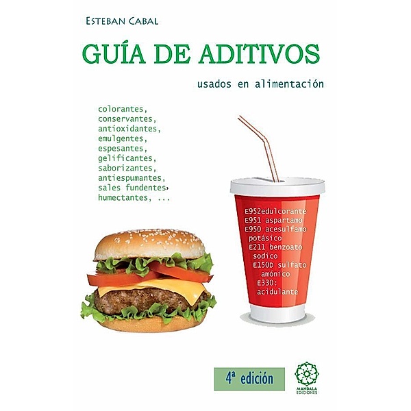 Guía de aditivos usados en alimentación, Esteban Cabal Riera