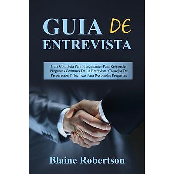 Guia de entrevista, Blaine Robertson