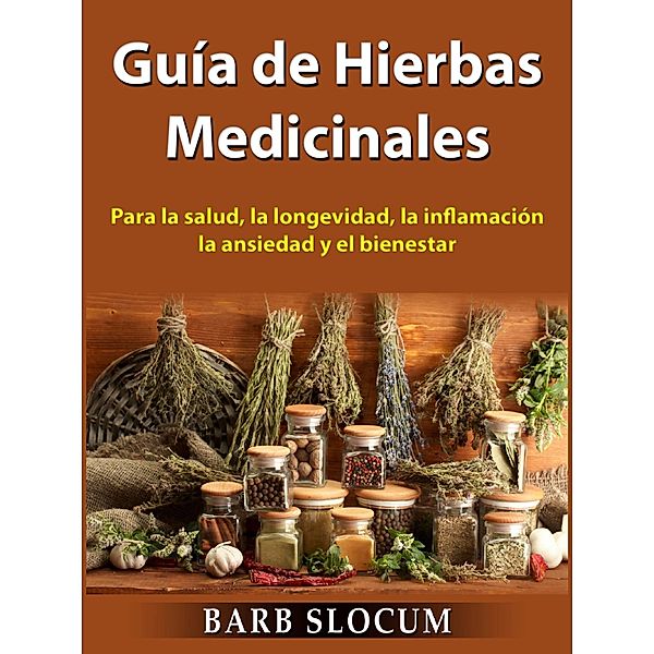 Guia de Hierbas Medicinales, Barb Slocum