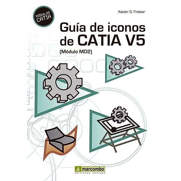 Guía de Iconos de CATIA V5 [Módulo MD2], Xavier González Freixer