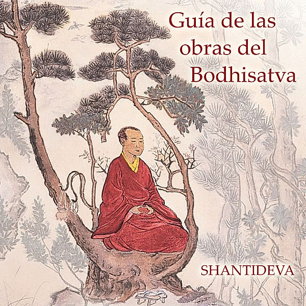 Guía de las obras del Bodhisatva, Gueshe Kelsang Gyatso