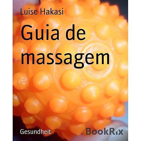 Guia de massagem, Luise Hakasi