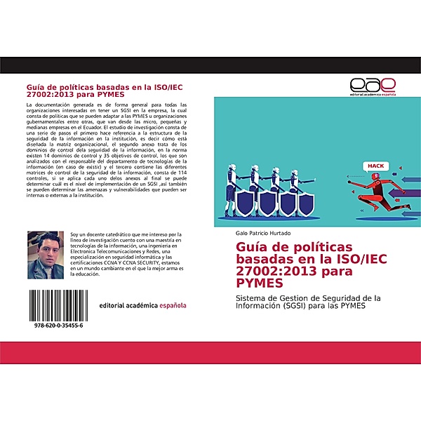Guía de políticas basadas en la ISO/IEC 27002:2013 para PYMES, Galo Patricio Hurtado