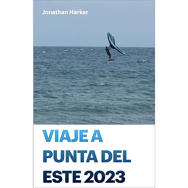 Guía de Punta del Este, Jonathan B. Harker