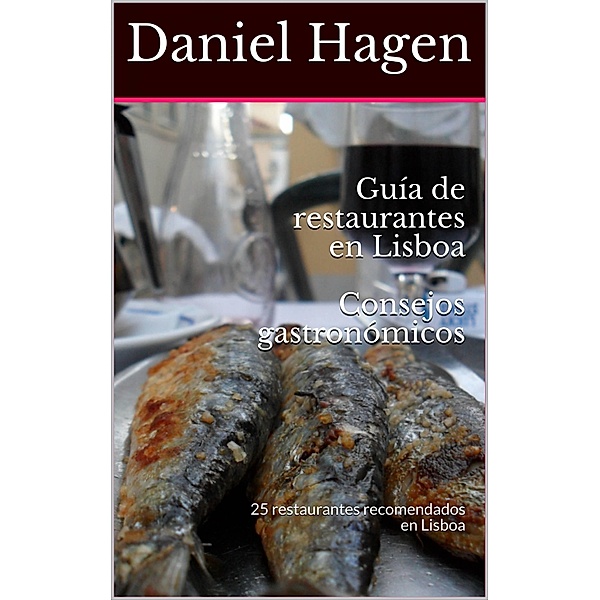 Guia de restaurantes en Lisboa / Babelcube Inc., Daniel Hagen