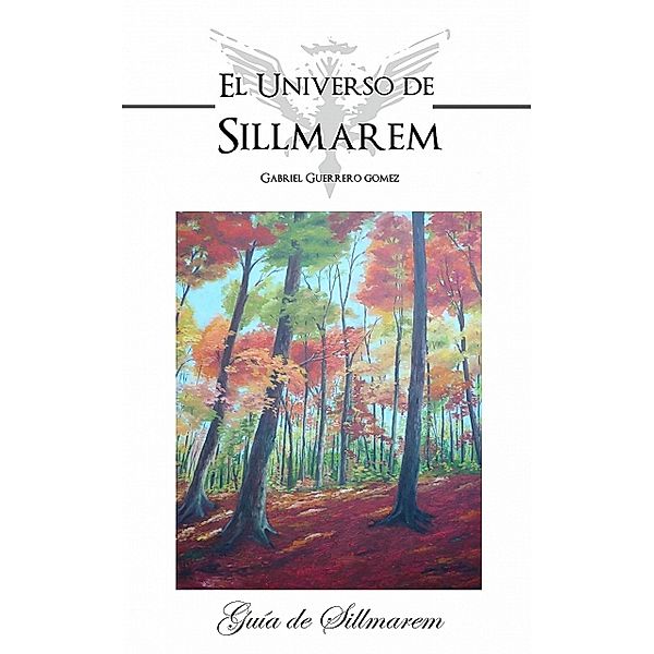 Guía de Sillmarem, Gabriel Guerrero Gómez