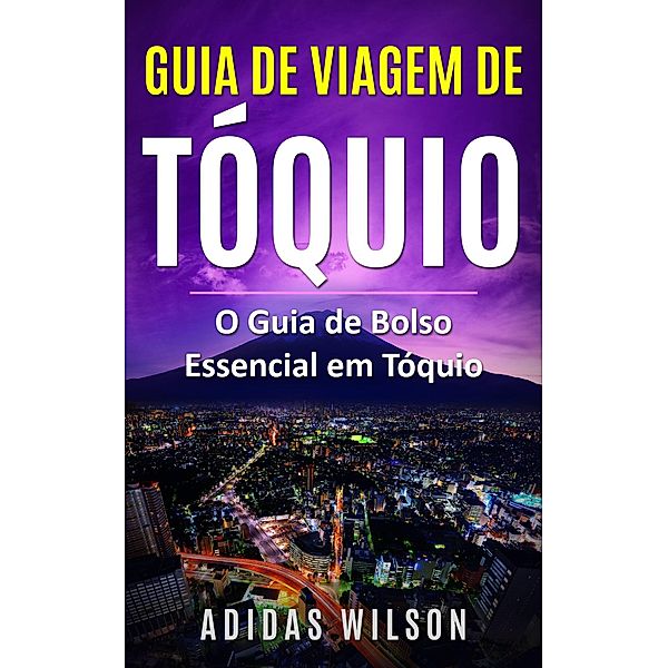 Guia de Viagem de Tóquio, Adidas Wilson