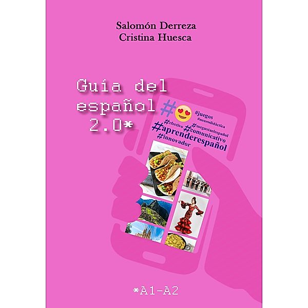 Guía del español 2.0, Salomón Derreza, Cristina Huesca Peláez