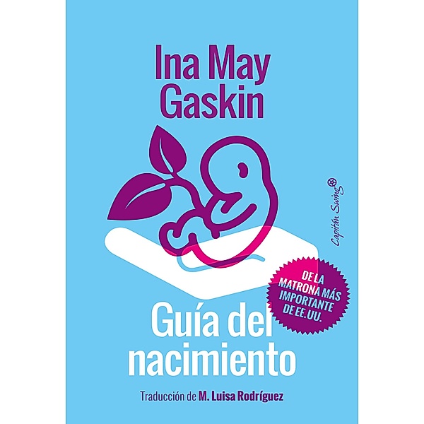 Guía del nacimiento / Ensayo, Ina May Gaskin