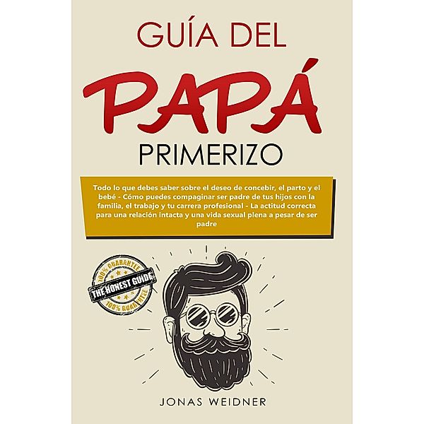 Guía del papá primerizo (Familia y relaciones, #1) / Familia y relaciones, Jonas Weidner