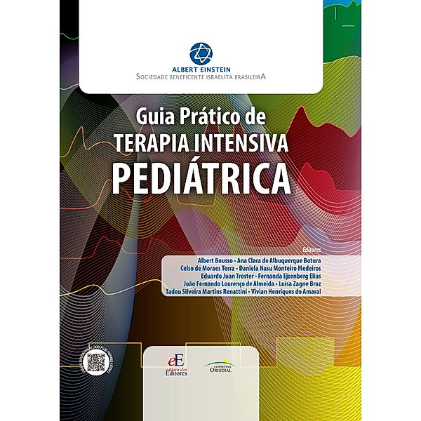 Guia Prático de Terapia Intensiva Pediátrica, Albert Bousso, Ana Clara de Albuquerque Botura, Celso de Moraes Terra, Daniela Nasu Monteiro Medeiros