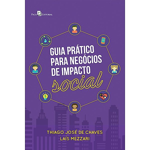 Guia prático para negócios de impacto social, Thiago José de Chaves