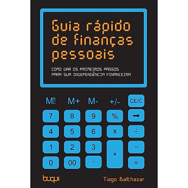 Guia Rápido de Finanças Pessoais, Tiago Balthazar