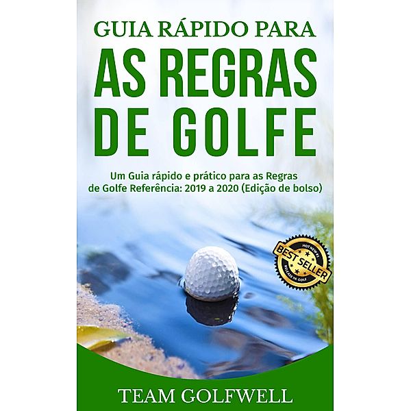 Guia rápido para as regras do golfe, Team Golfwell