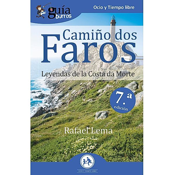 GuíaBurros Camiño dos faros / GuíaBurros Bd.113, Rafael Lema