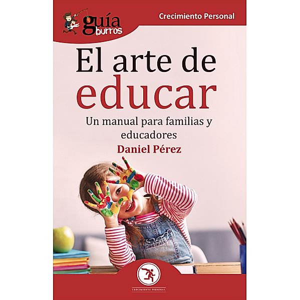 GuíaBurros El arte de educar, Daniel Pérez