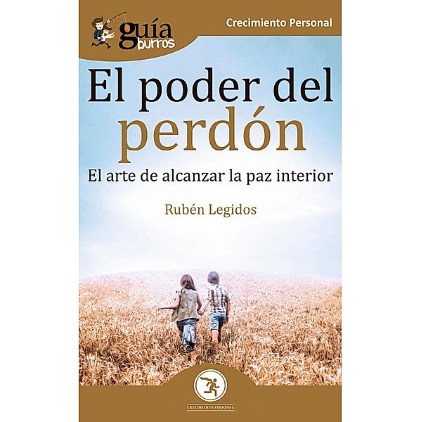 GuíaBurros El poder del perdón / GuíaBurros Bd.85, Rubén Legidos