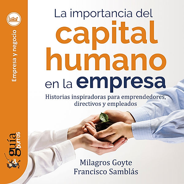 GuíaBurros: La importancia del capital humano en la empresa, Francisco Samblás