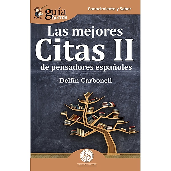GuíaBurros Las mejores Citas II de pensadores españoles, Delfín Carbonell