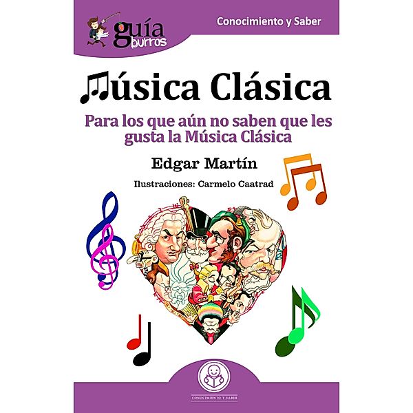 GuíaBurros: Música Clásica / GuíaBurros, Edgar Martín