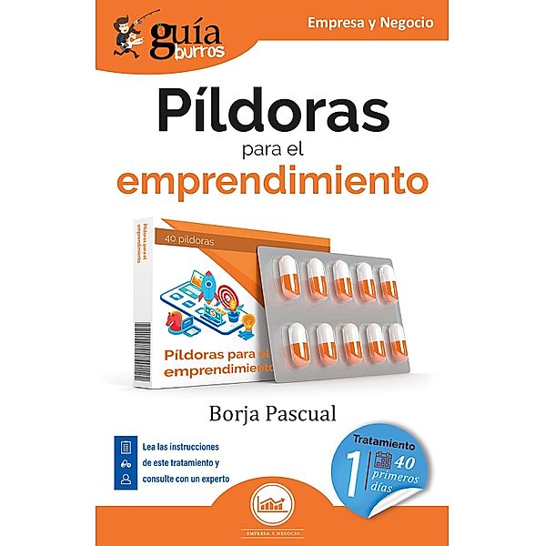 GuíaBurros: Píldoras para el emprendimiento, Borja Pascual