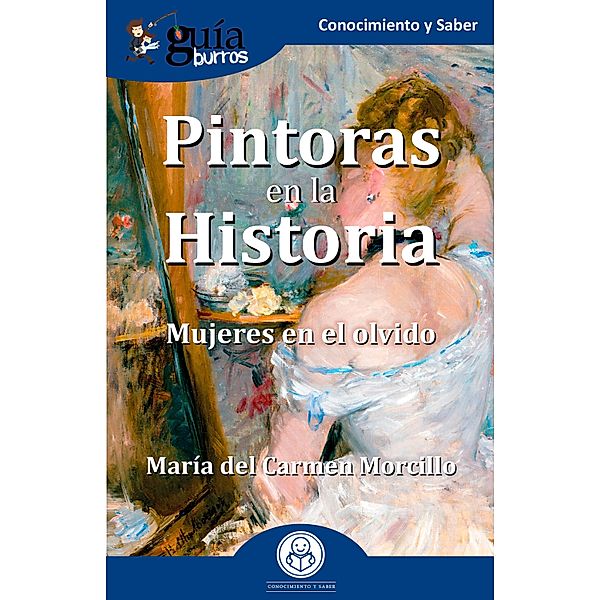 GuíaBurros: Pintoras en la Historia, María del Carmen Morcillo