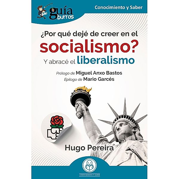 GuíaBurros: ¿Por qué dejé de creer en el socialismo?, Hugo Pereira