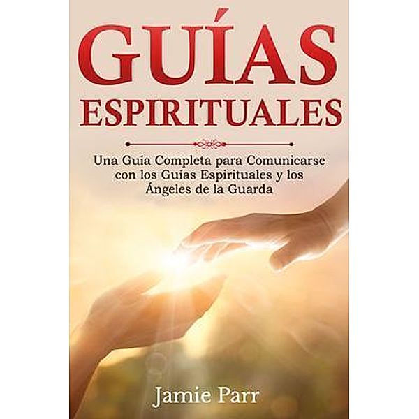 Guías Espirituales, Jamie Parr