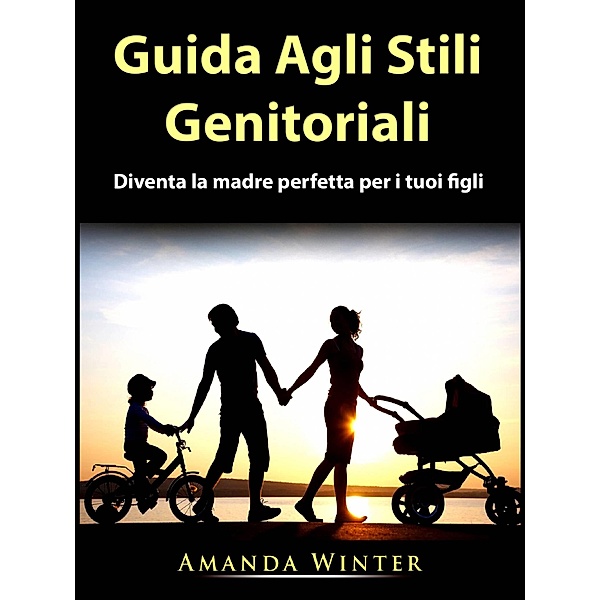 Guida Agli Stili Genitoriali, Amanda Winter