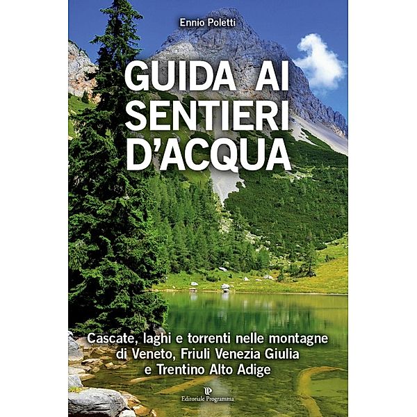 Guida ai sentieri d'acqua, Ennio Poletti