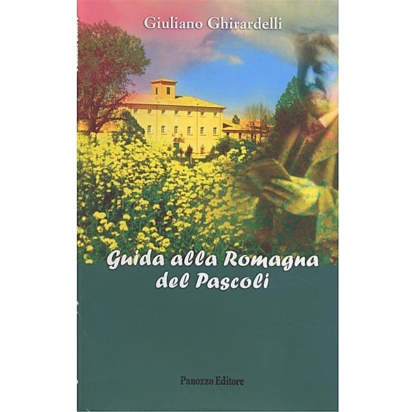 Guida alla Romagna del Pascoli, Giuliano Ghirardelli