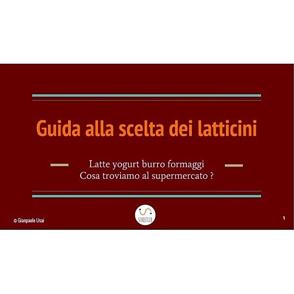 Guida alla scelta dei latticini, Gianpaolo Usai