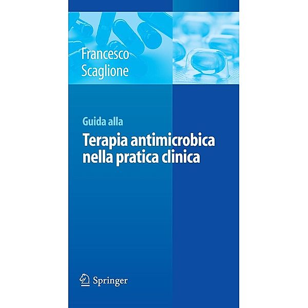Guida alla terapia antimicrobica nella pratica clinica, Francesco Scaglione