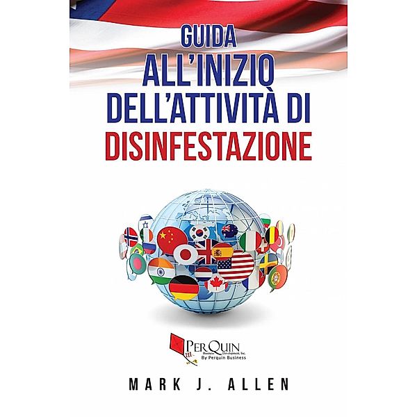 Guida all'Inizio dell'Attività di Disinfestazione, Mark J. Allen